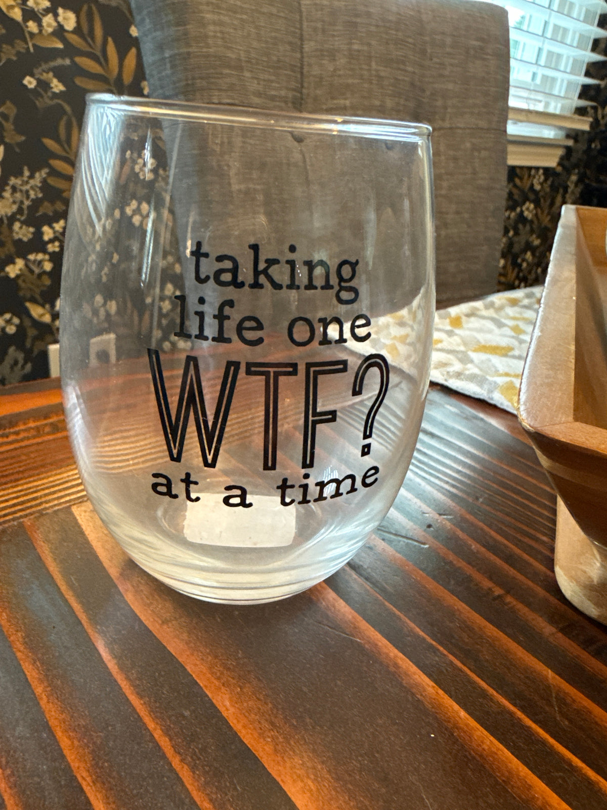 Taking life one WTF 12oz
