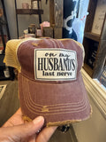 On My Husbands Last Nerve Trucker Hat