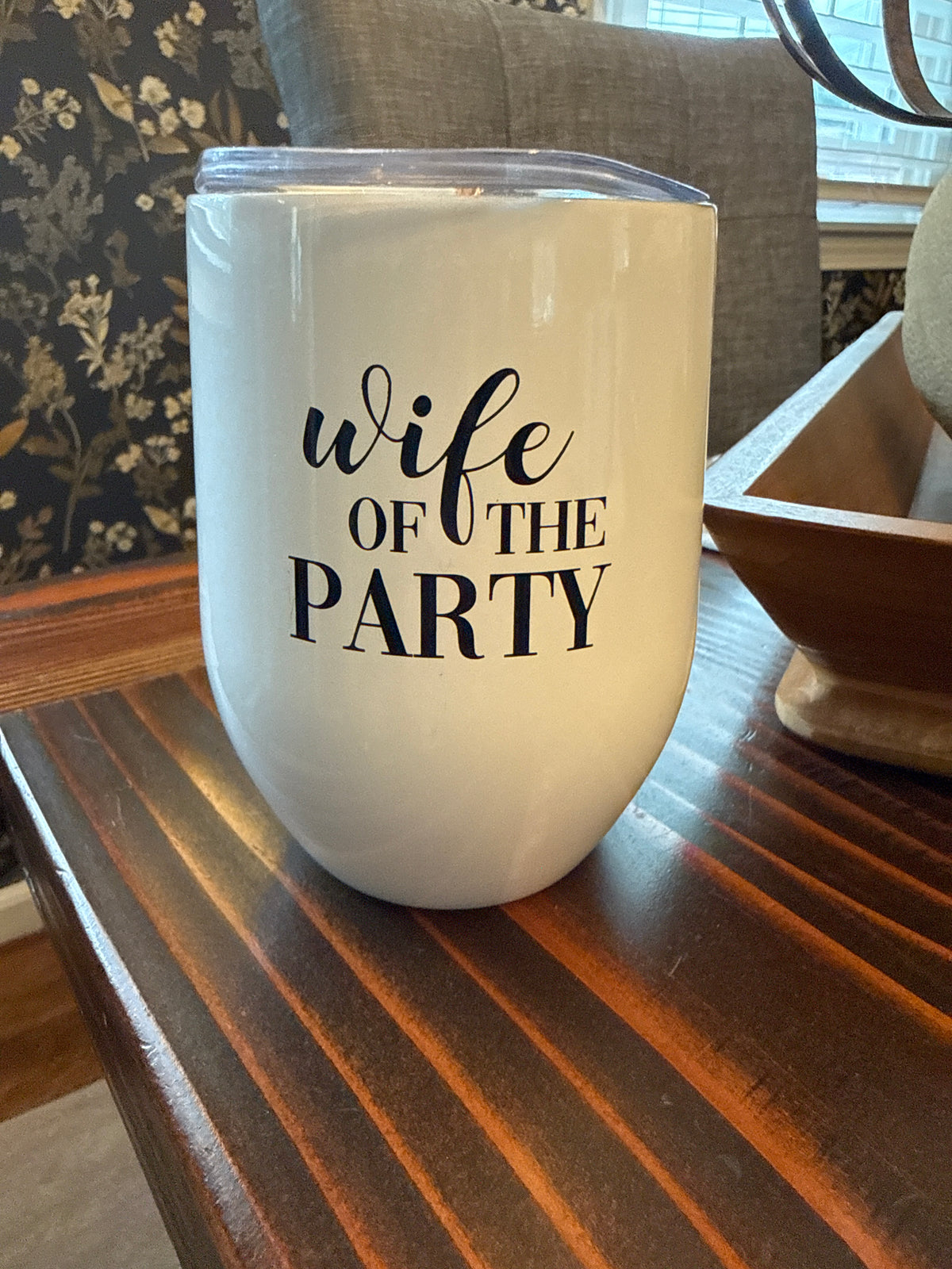 Wife of the party 12oz