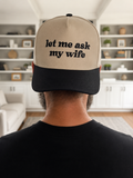 Let Me Ask My Wife