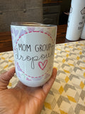 Mom group drop out 12oz