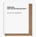 Damn Girl Menopause Card