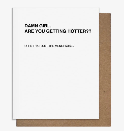 Damn Girl Menopause Card Greeting Card from Hustle & Heart