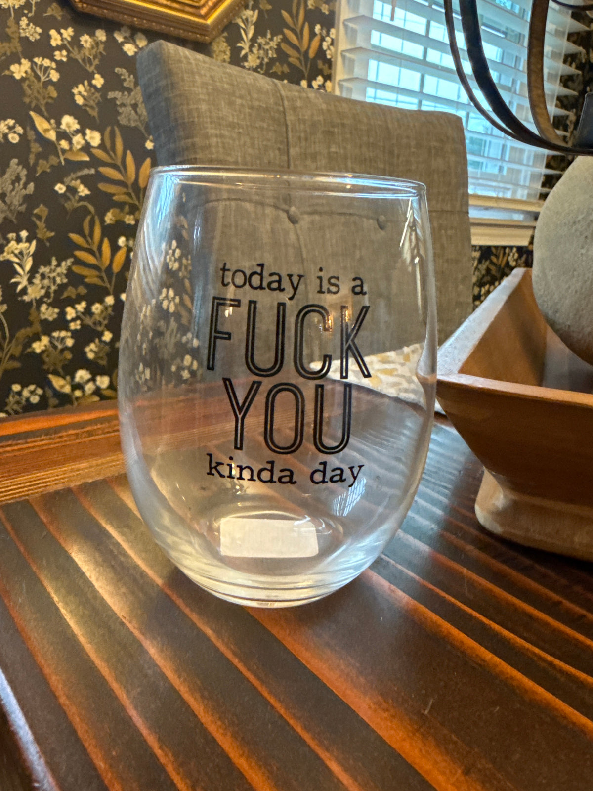 Today is a Fuck You 12oz wine