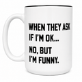 When They Ask… Mug