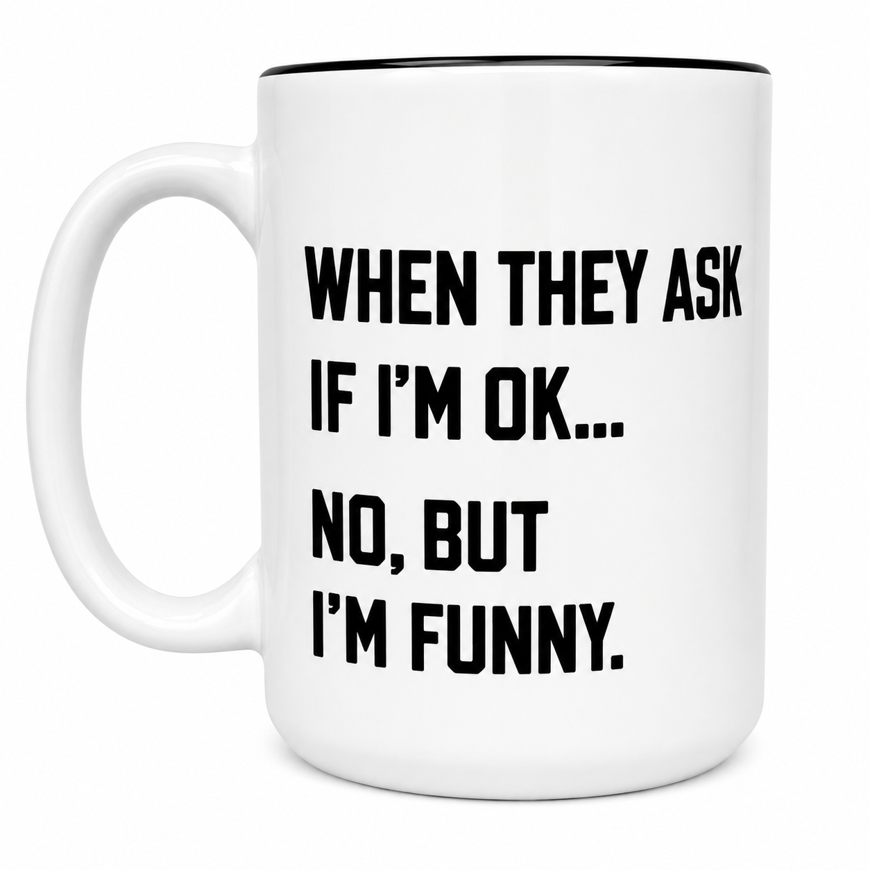 When They Ask… Mug