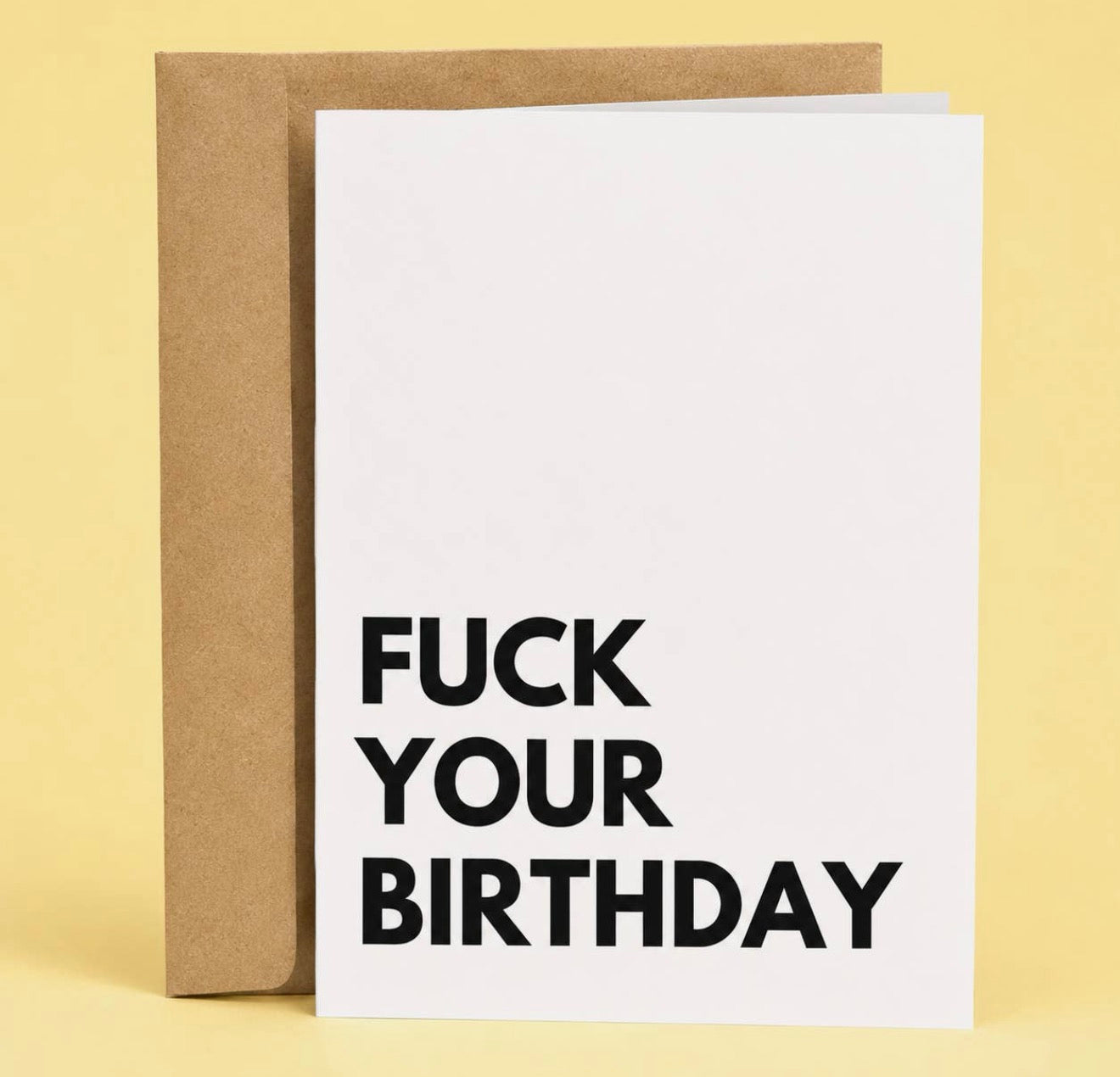 Fuck Your Birthday Greeting Card Greeting Card from Hustle & Heart