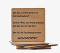 Can I Drink Alcohol on This Medication? One Drink Is Gonna Feel Like Four. So I'm Savin... Coaster