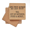 Do You Run? Coaster