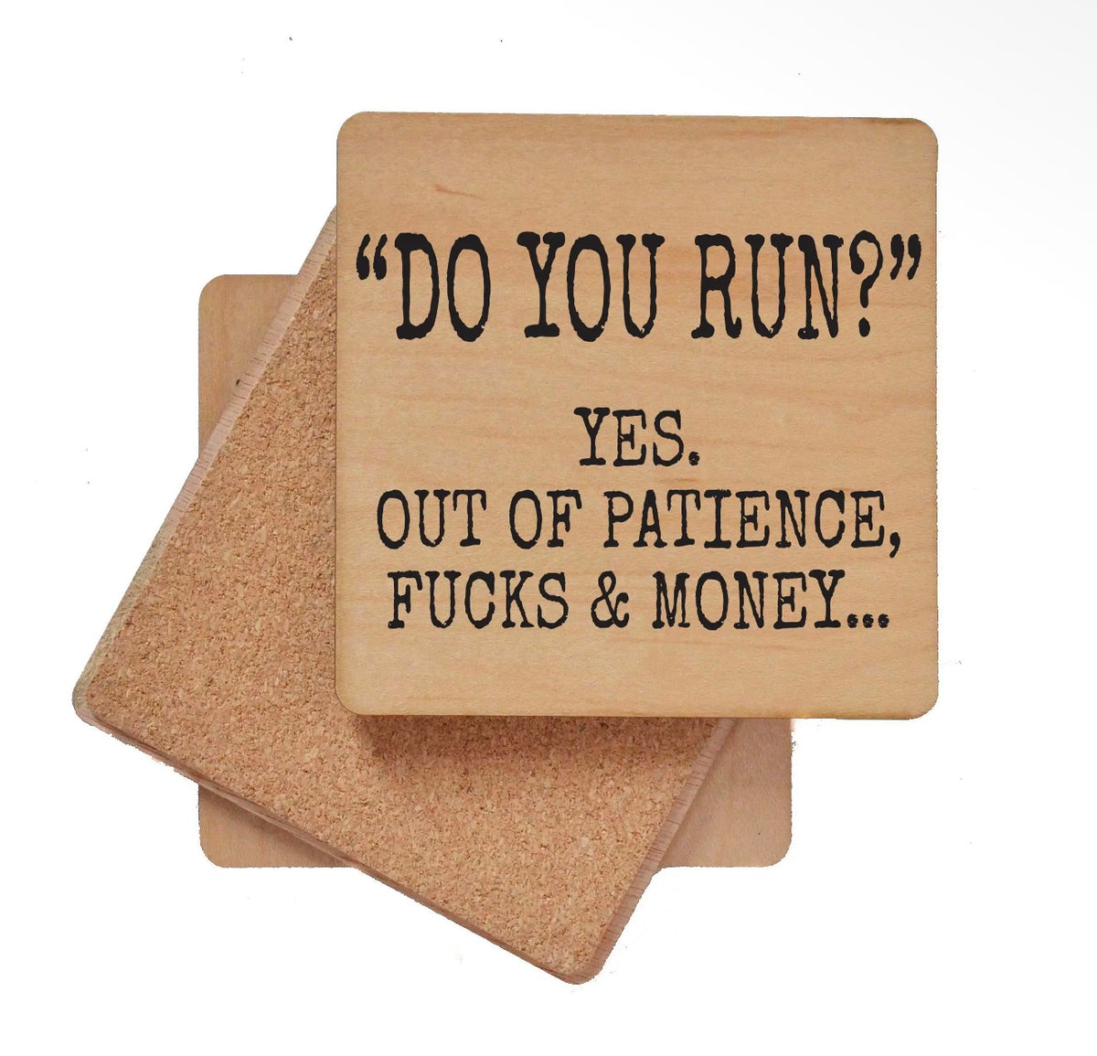 Do You Run? Coaster