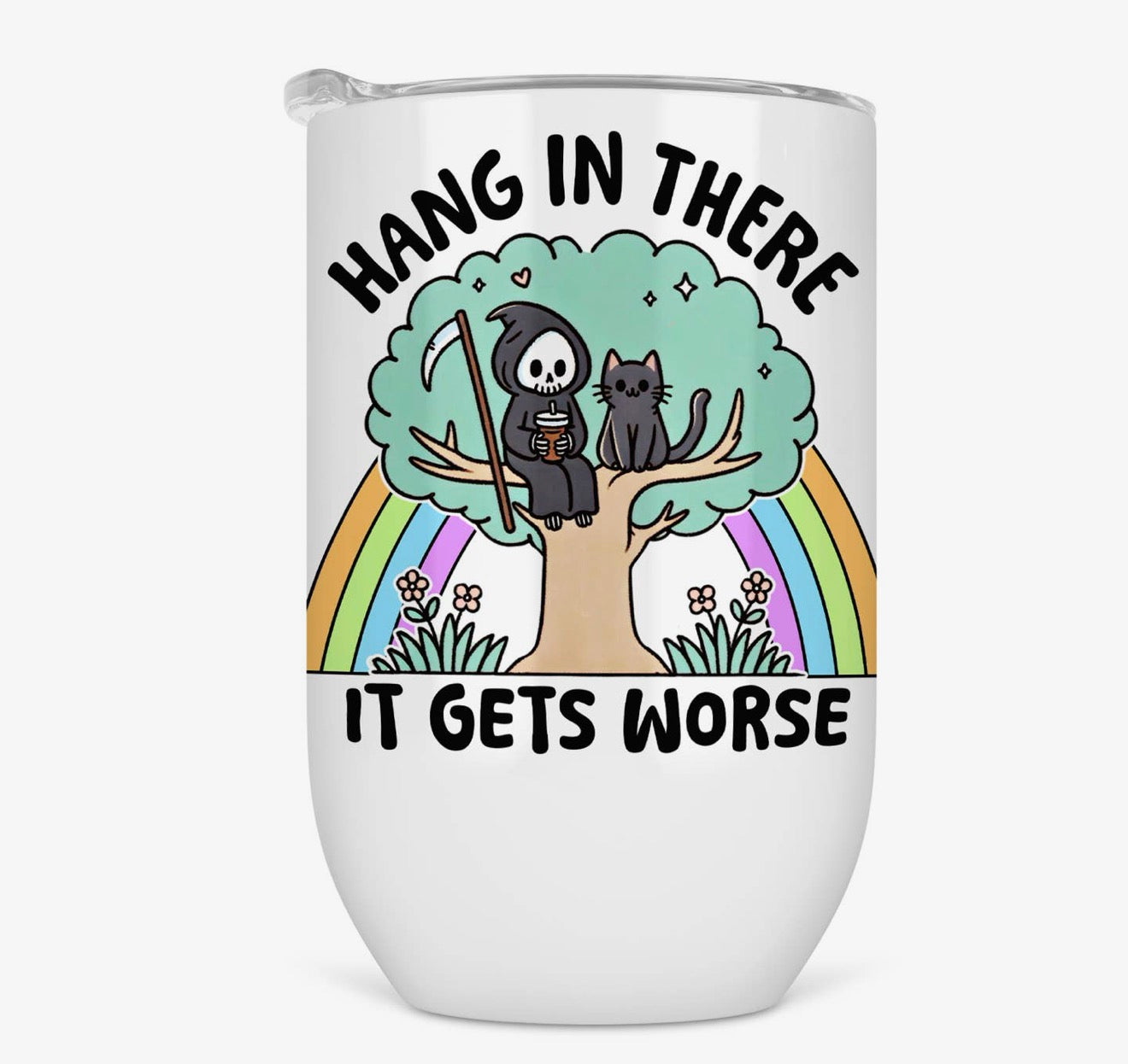 Hang in There it Gets Worse 12oz Tumbler