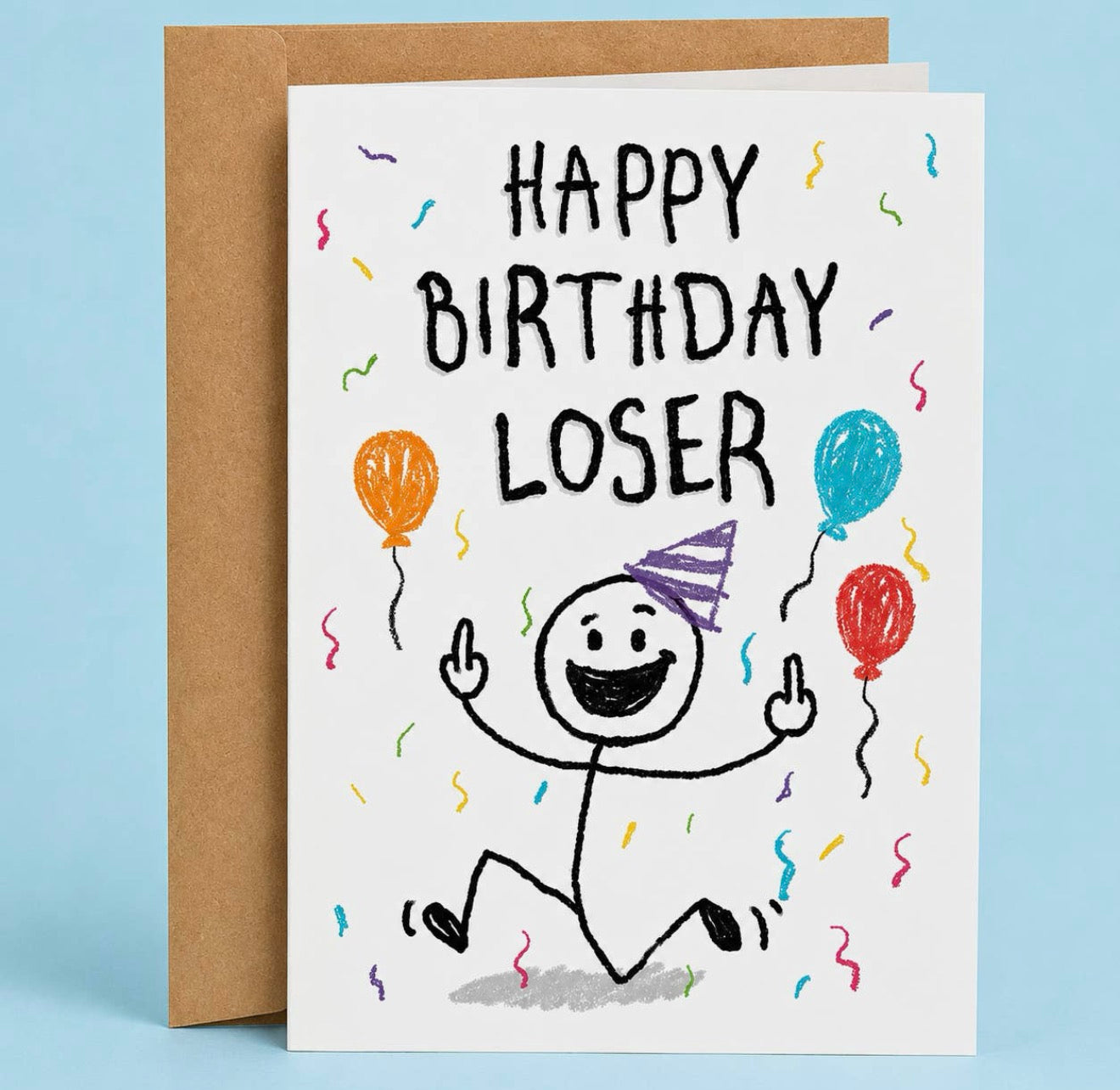 Happy Birthday Loser Greeting Card