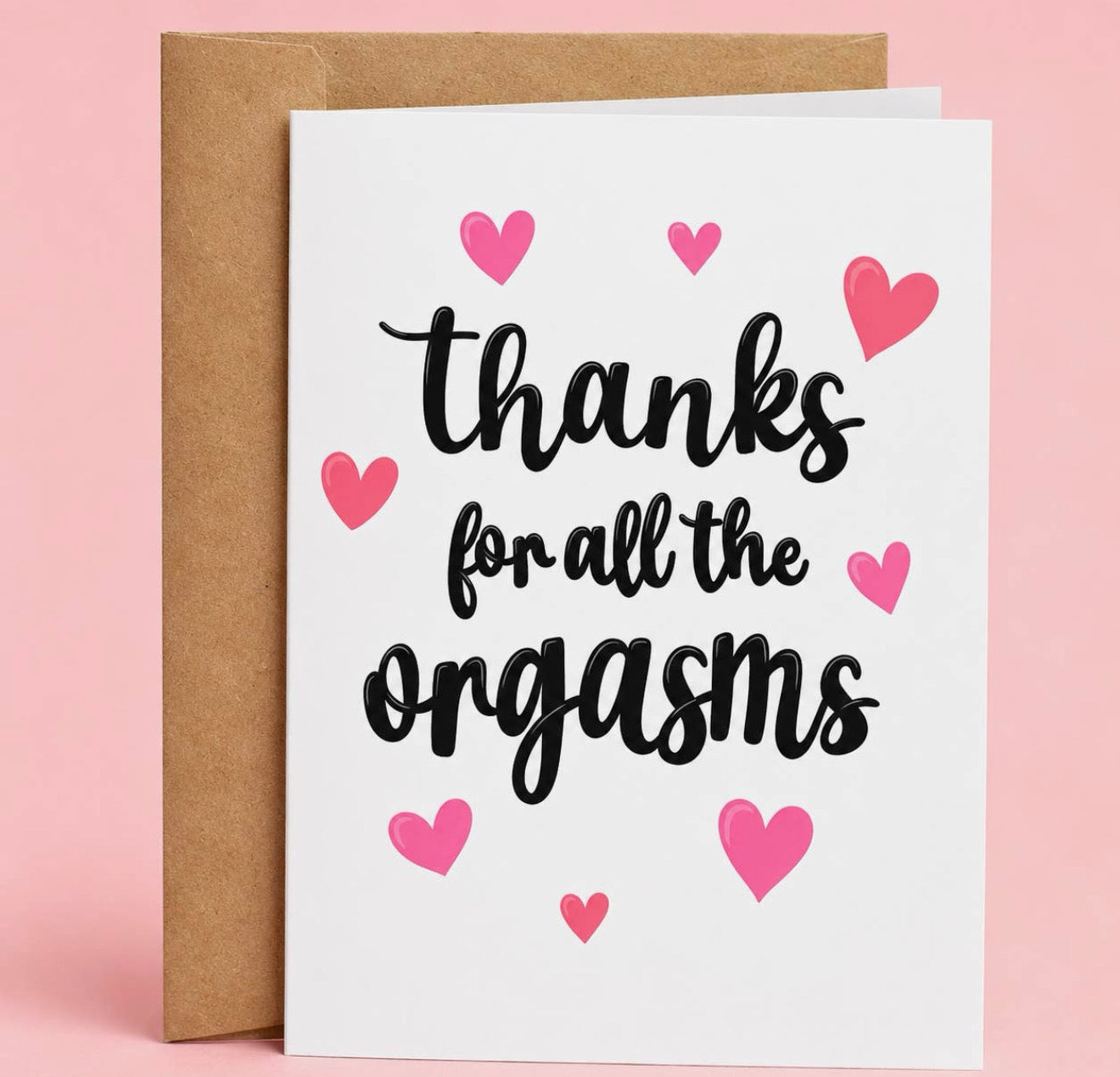Thanks for All the Orgasms Greeting Card Greeting Card from Hustle & Heart