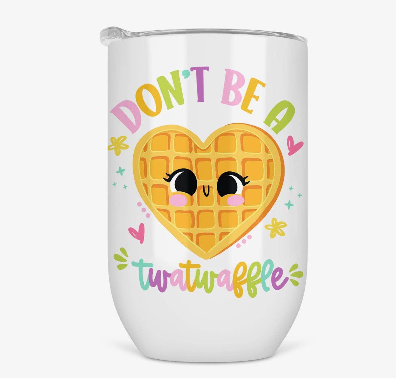 Don't Be a Twatwaffle Tumbler Tumbler from Hustle & Heart