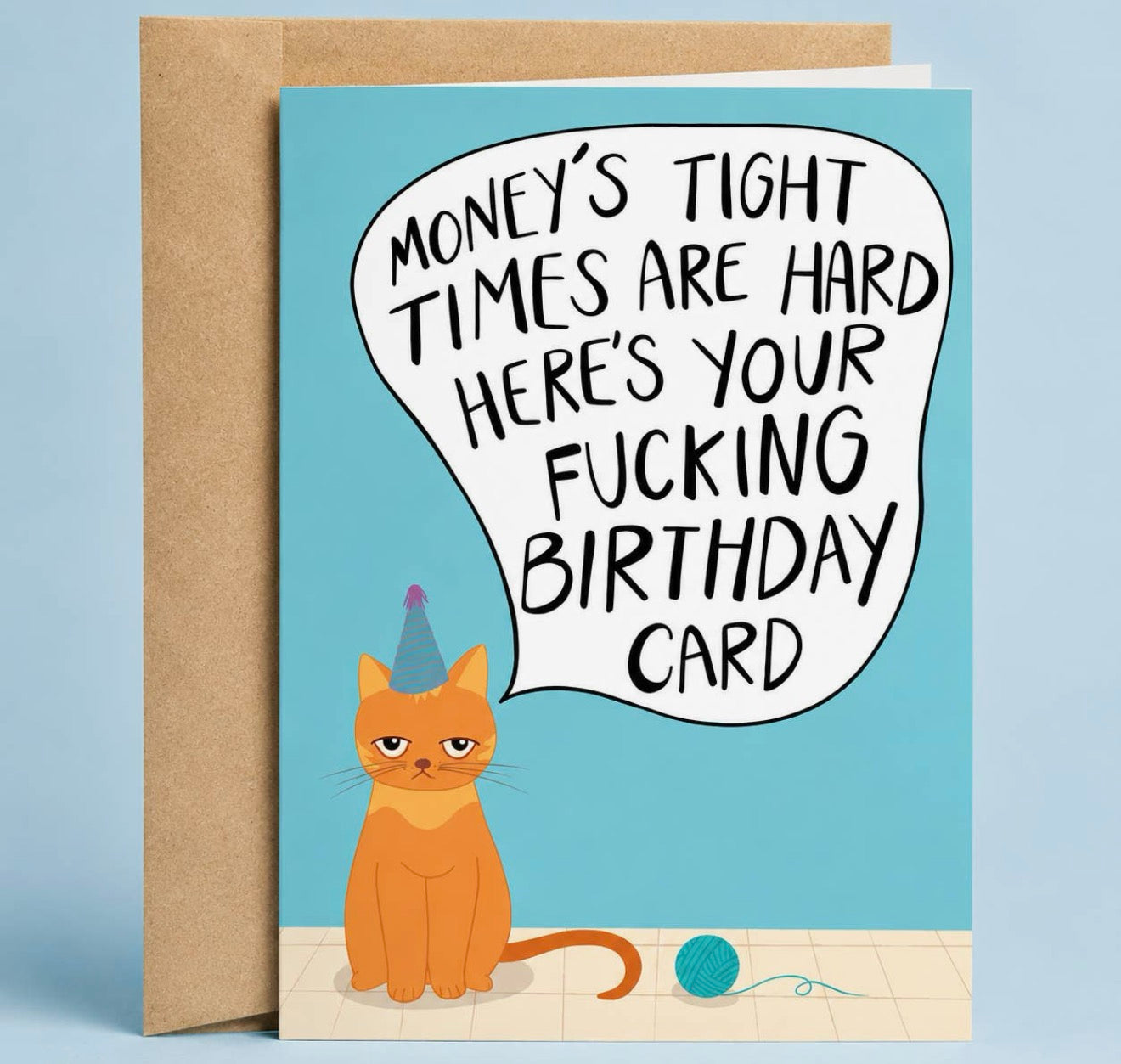 Moneys Tight Times Are Hard Greeting Card