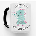 Don’t Be a Cuntasorious Black Handle 15oz Mug