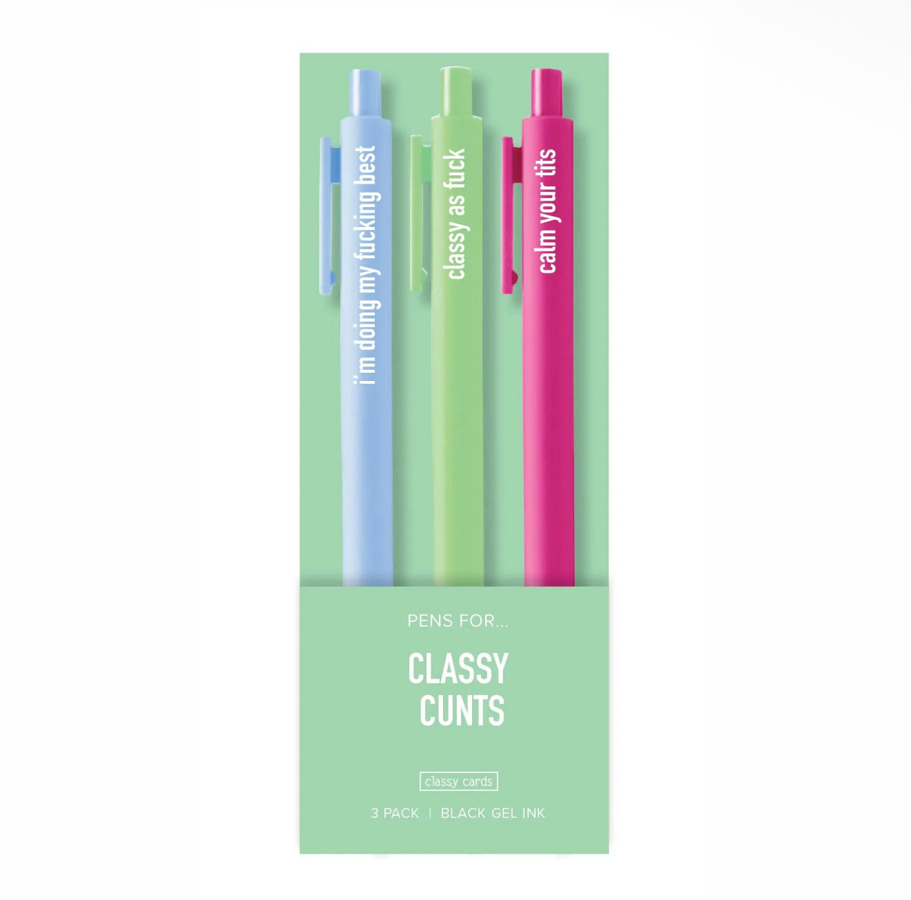 Pens for Classy Cunts