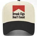 Drunk Cigs Don’t Count Trucker Hat
