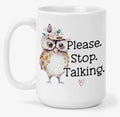 Please Stop Talking Mug Mug from Hustle & Heart