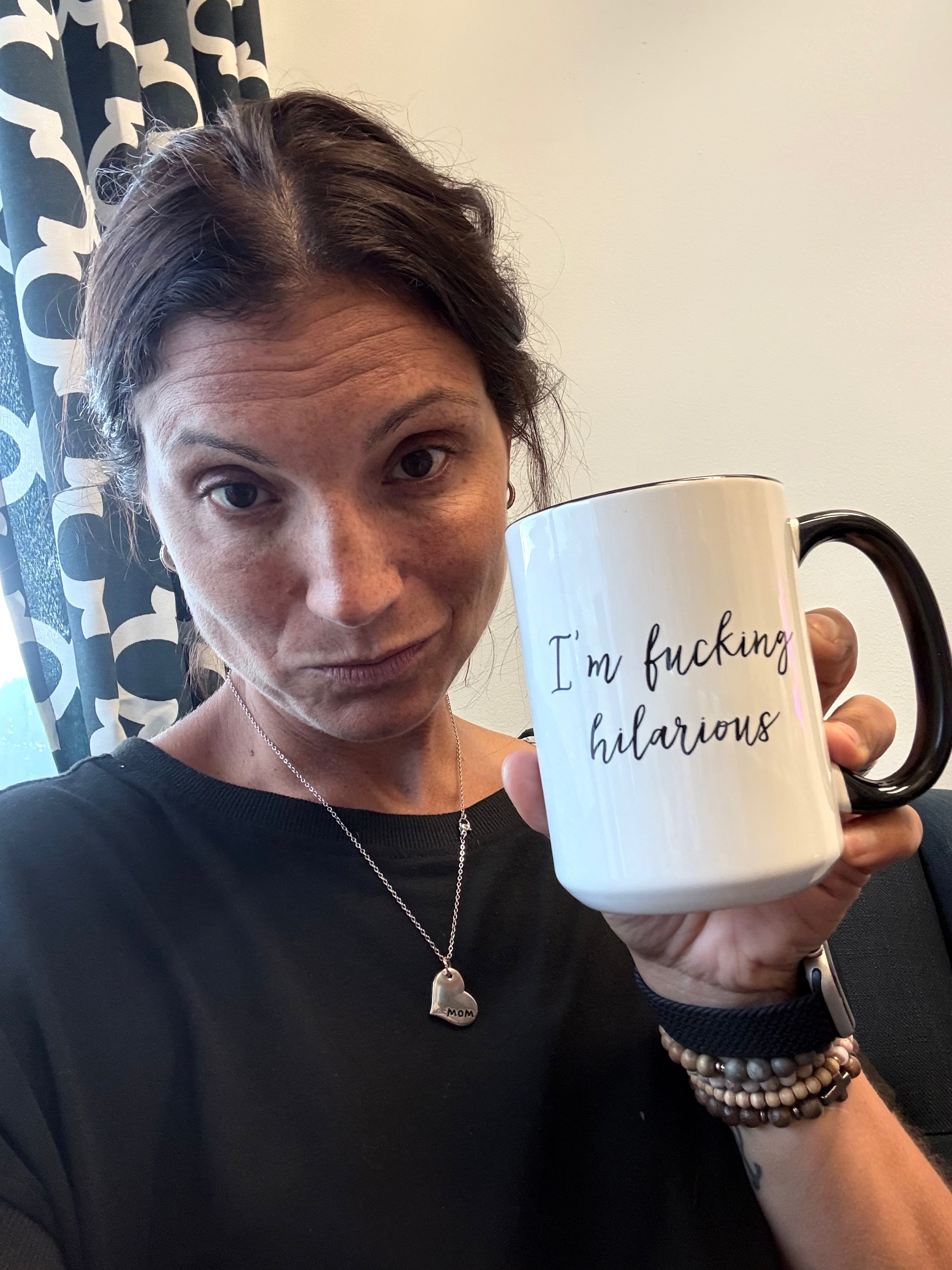 I’m Fucking Hilarious Mug