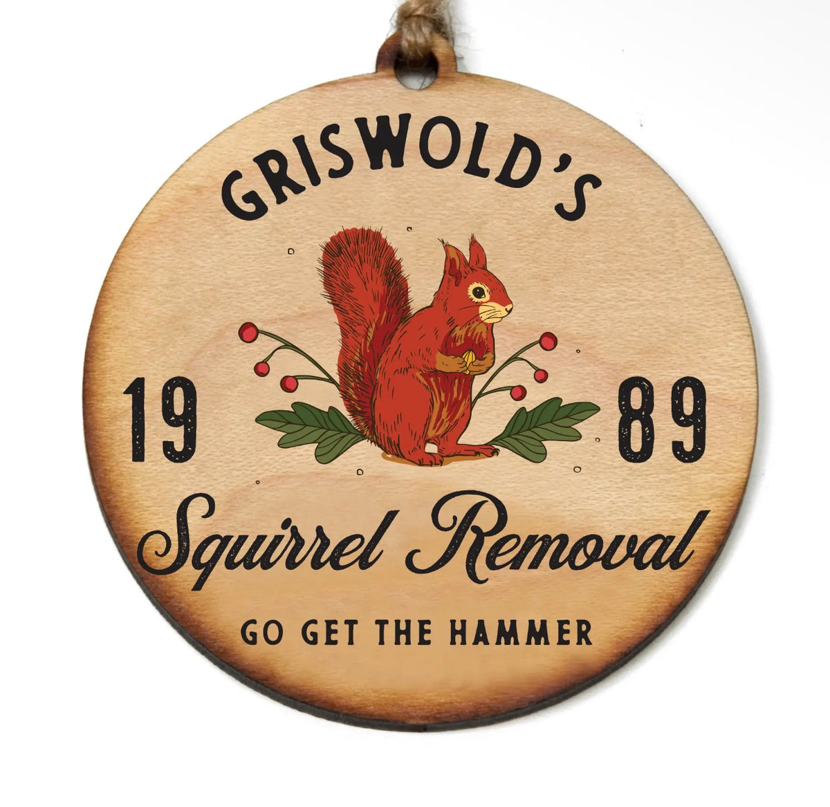 Squirrel Removal ornament