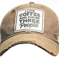 I Like Coffee and Maybe Three People Trucker Hat