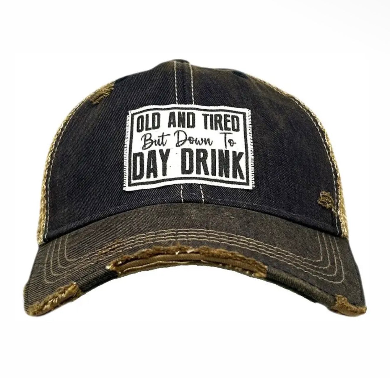 Old and Tired but Down to Day Drink Trucker Hat