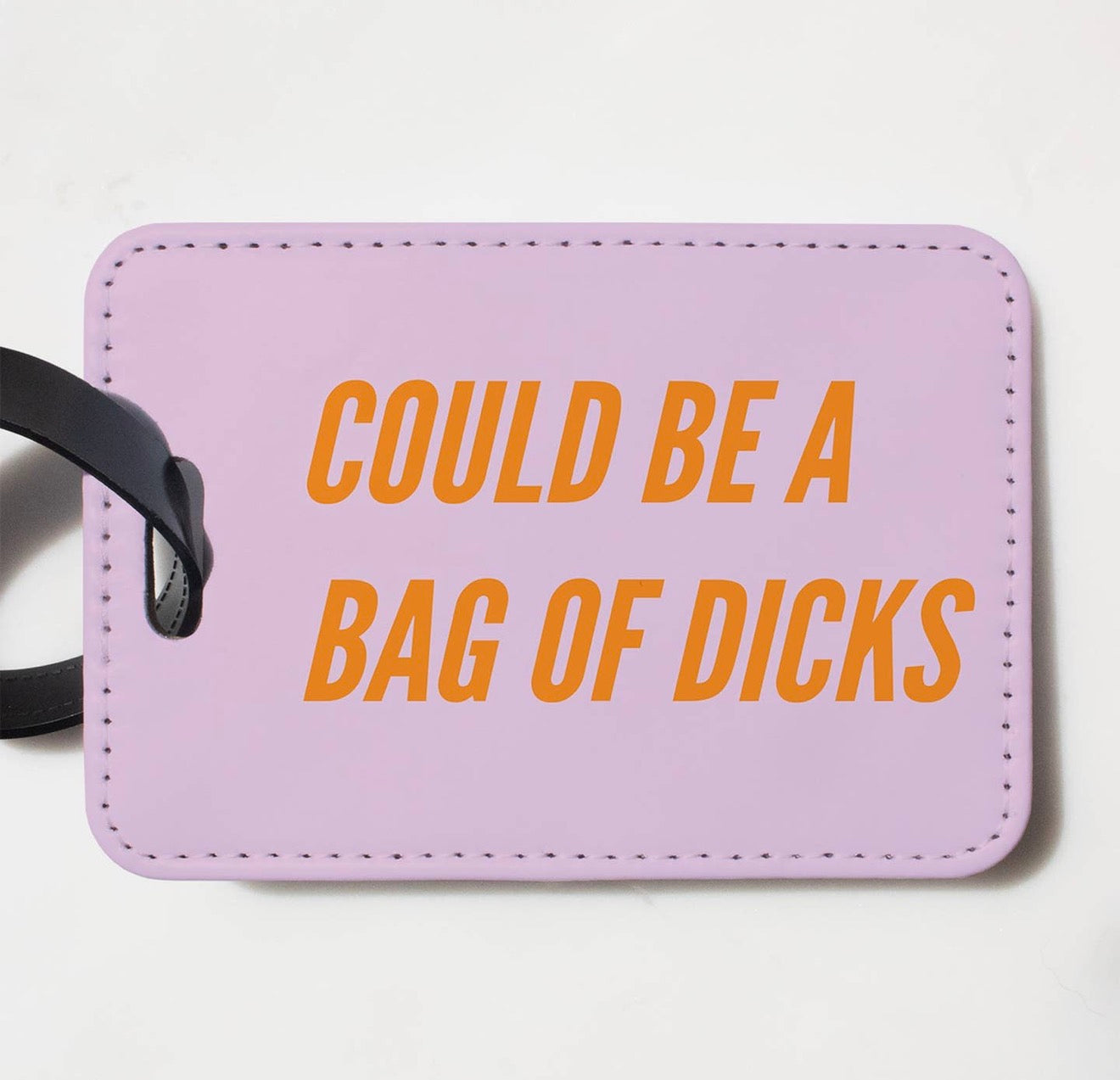 Could Be a Bag of Dicks Luggage Tag Luggage Tag from Hustle & Heart