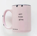 Zero Fucks Given Mug