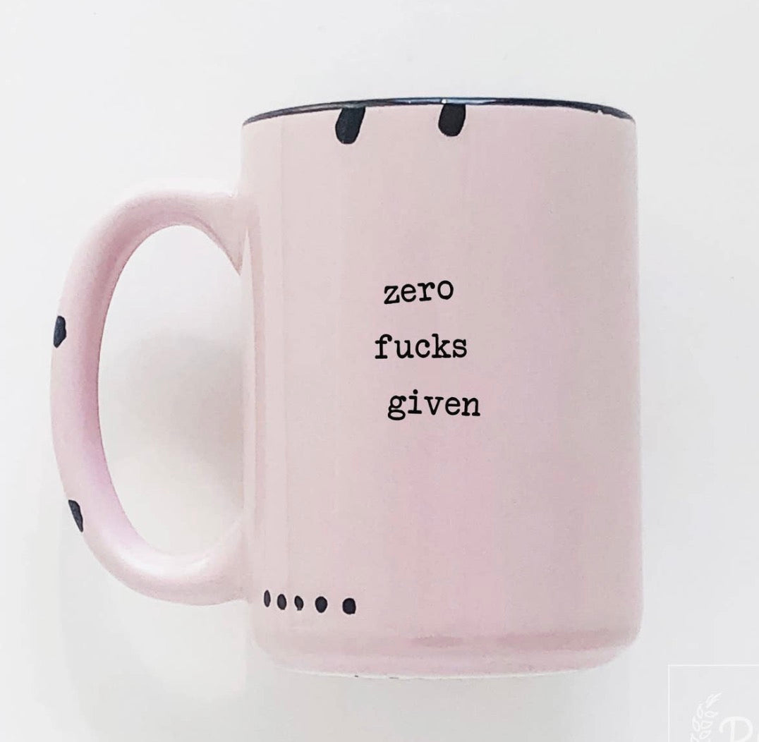 Zero Fucks Given Mug