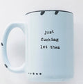 Just fucking let them mug