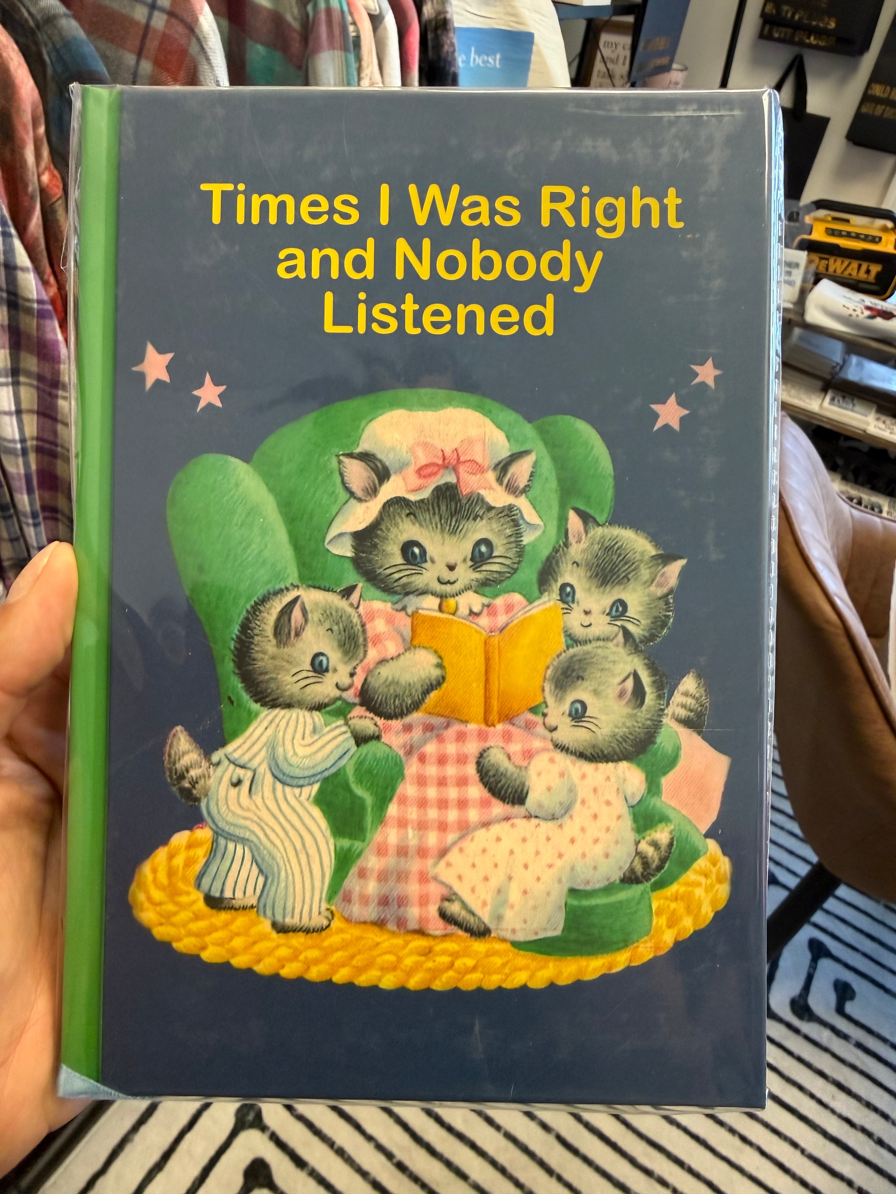 Times I was Right Journal