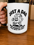 Just a Dad Mug