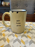 Zero Fucks Given Mug