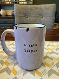 I Hate People Mug