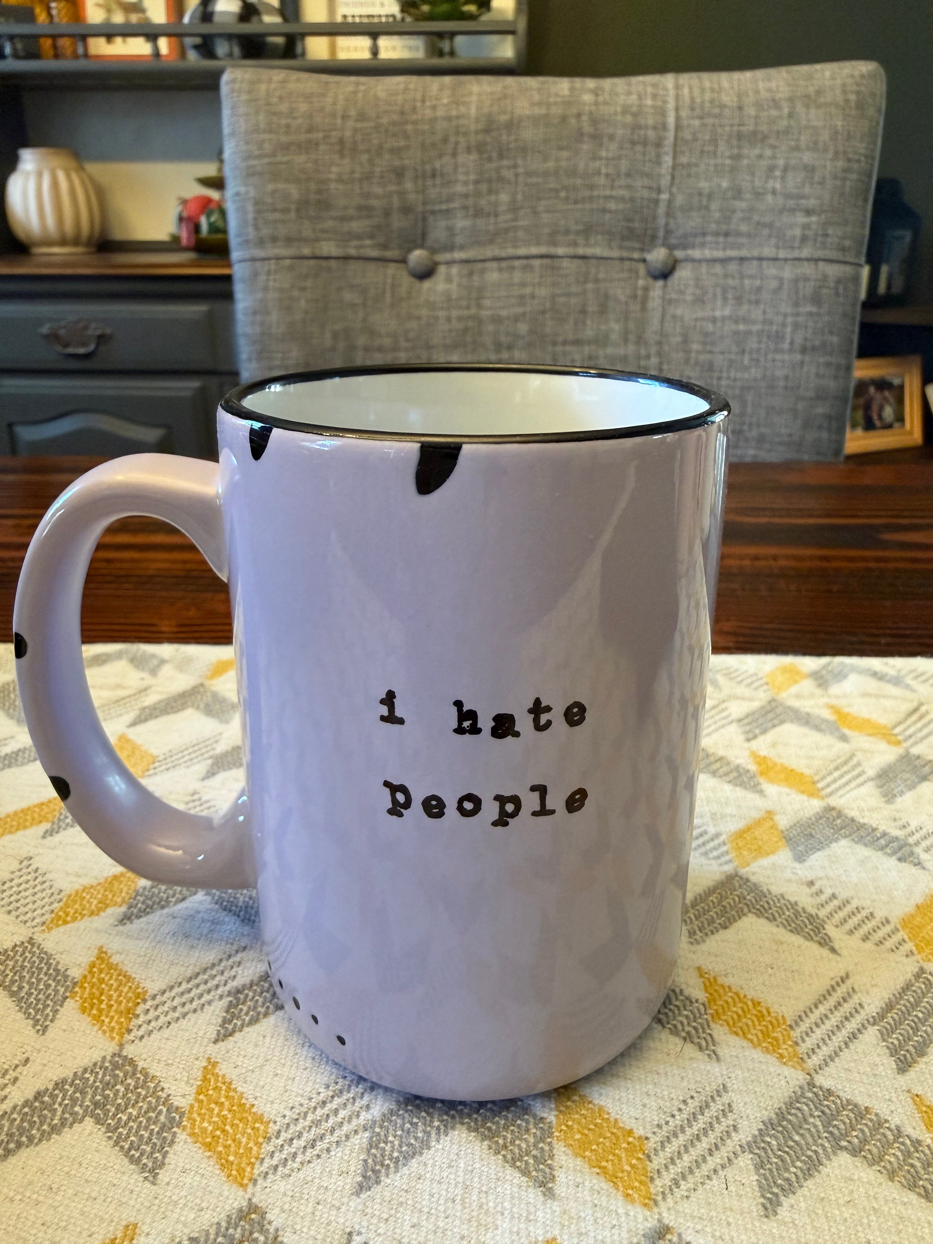 I Hate People Mug