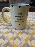 Busy Making a Fucking Difference