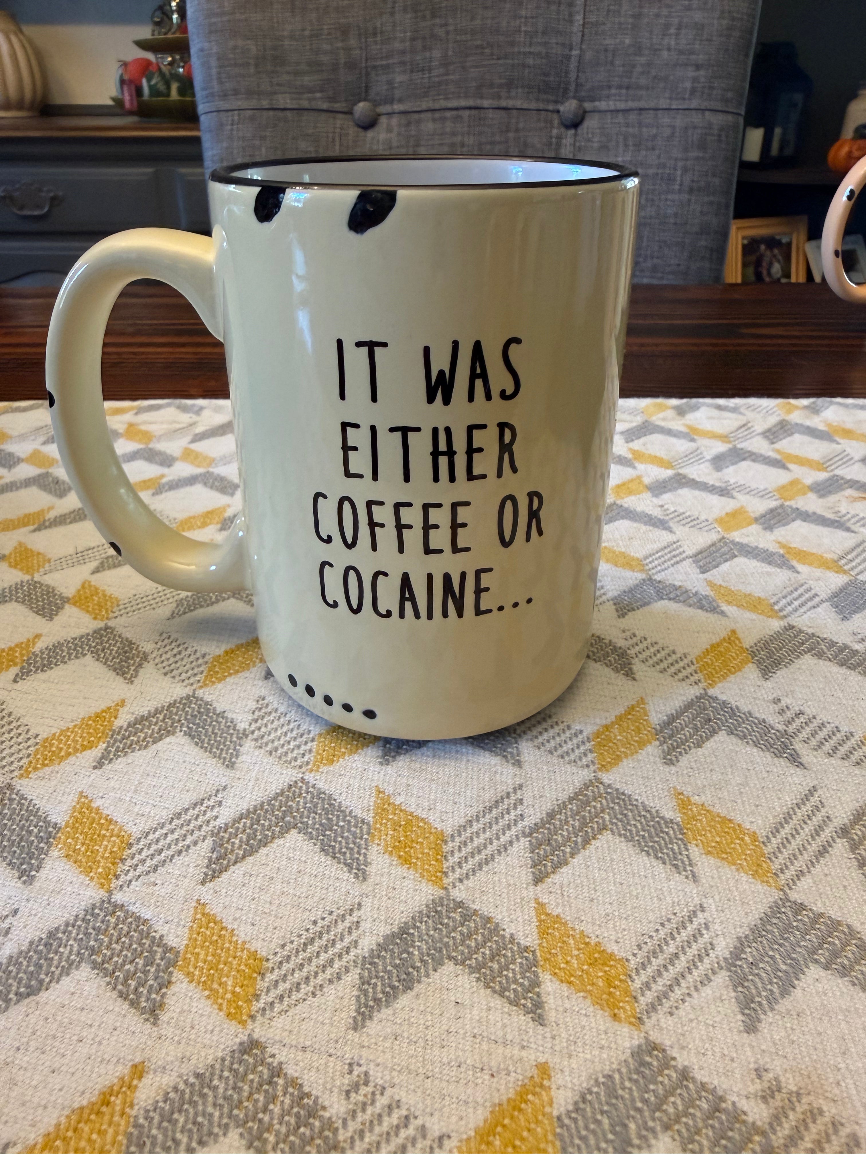 It was Either Coffee or Cocaine
