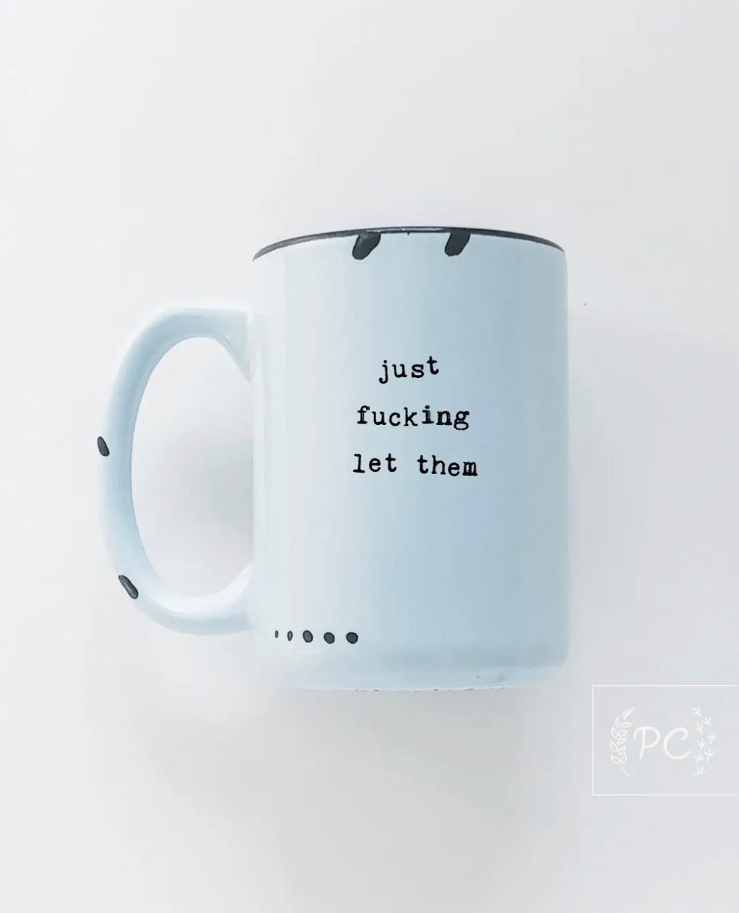 Just Fucking Let Them Mug