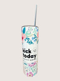 Tumbler with floral design and text on a white background