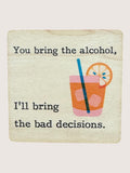 Coaster with a drink illustration and humorous text on a light background