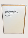 card with text 'Congrats on making it to the "just resting my eyes" phase of life. Happy Birthday.'