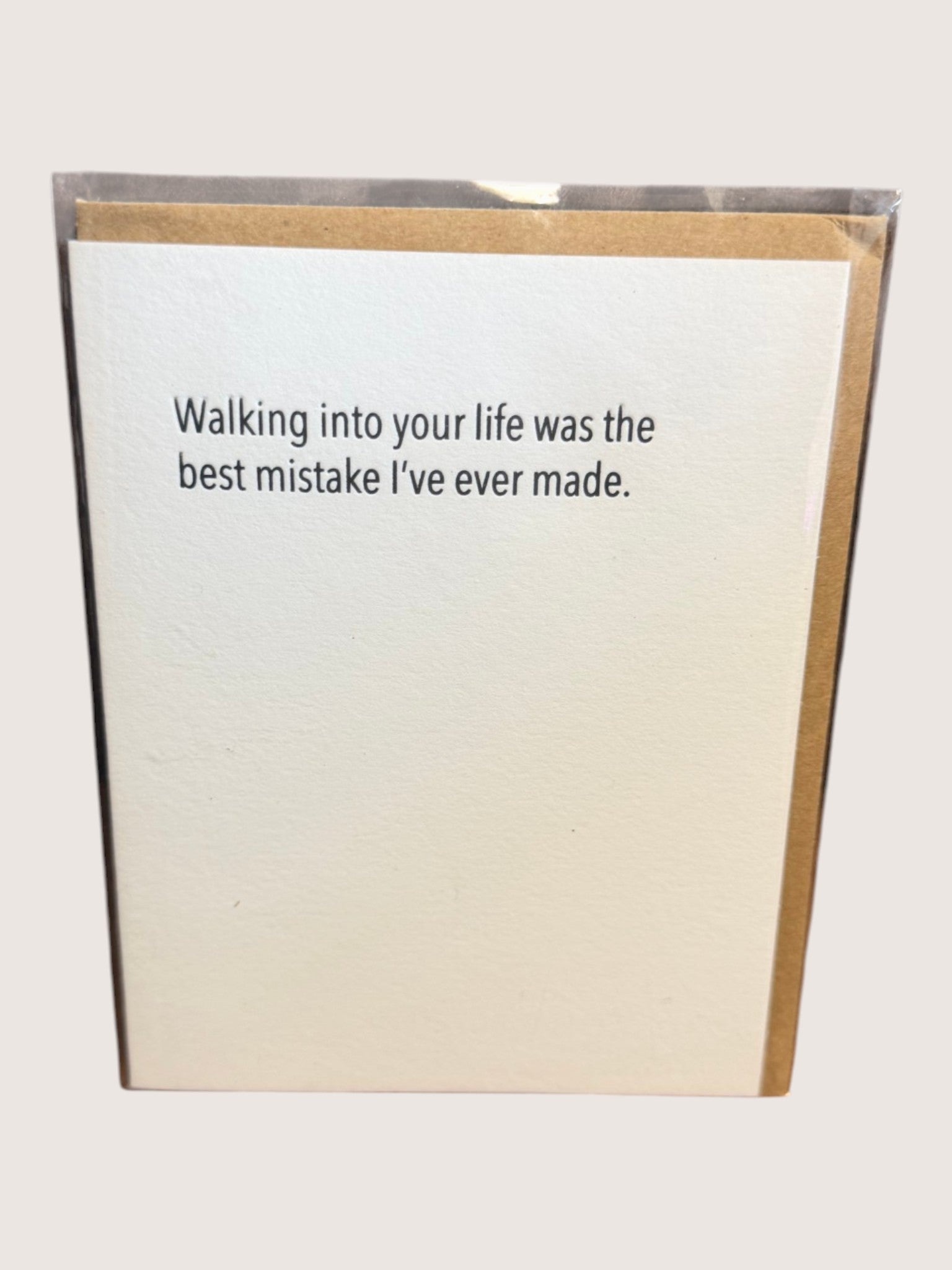 card with text 'walking into your life was the best mistake i've ever made.'