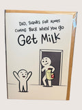 card with text 'dad, thanks for always coming back when you go get milk'