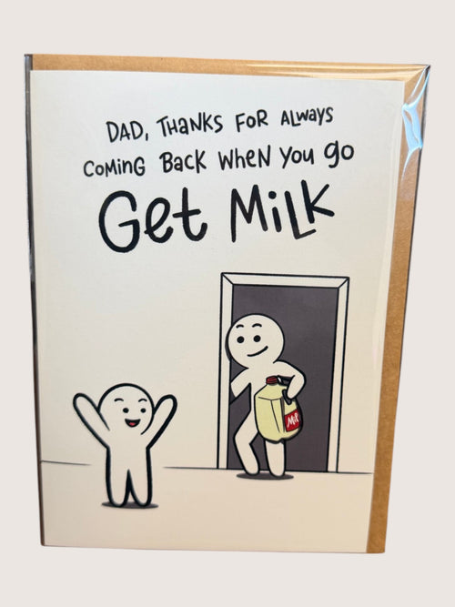 card with text 'dad, thanks for always coming back when you go get milk'