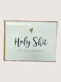 Birthday card with text 'Holy Shit, It's Your Birthday!' on a light green background