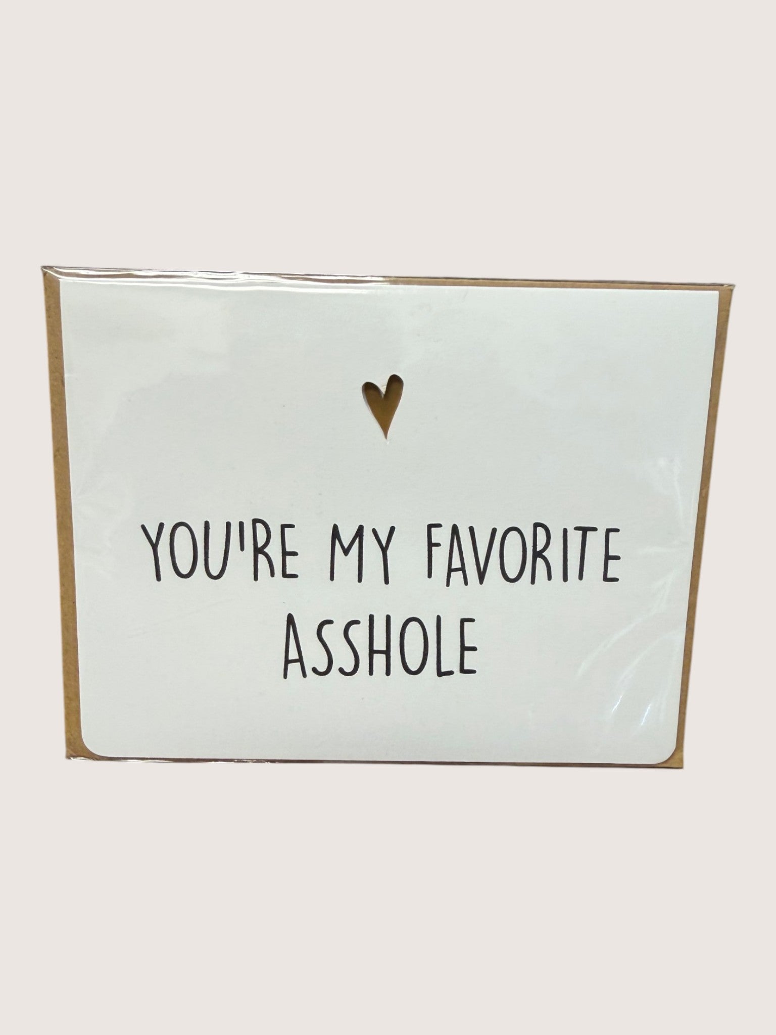 Card with text 'You're my favorite asshole' and a heart symbol on a white background