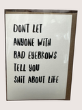 Card with humorous text about eyebrows and life on a white background