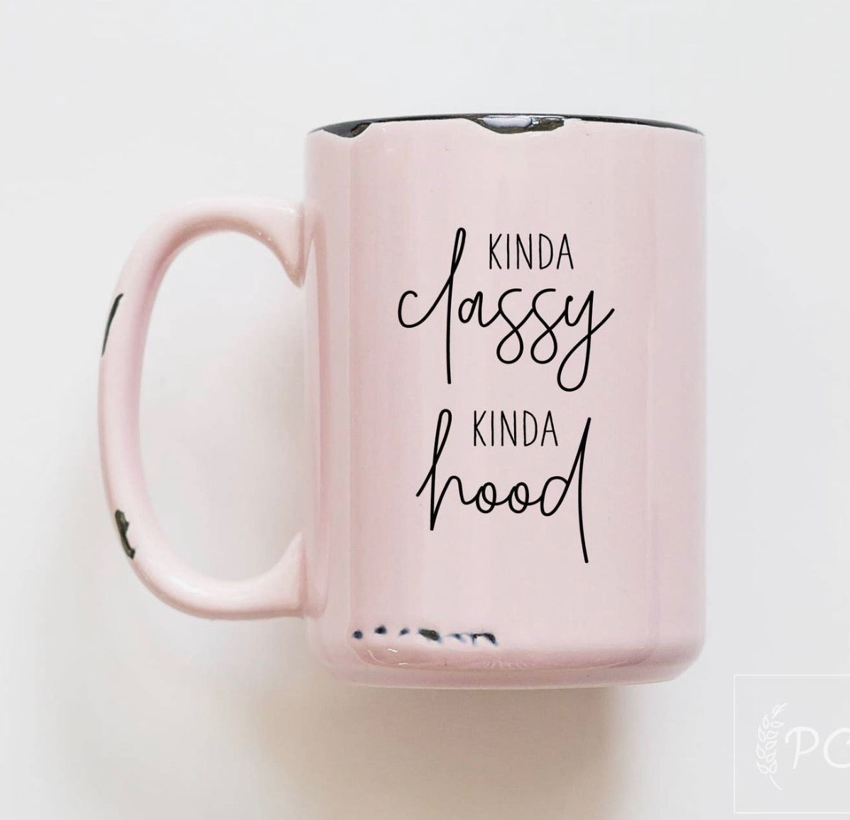 Kinda Classy Kinda Hood Mug
