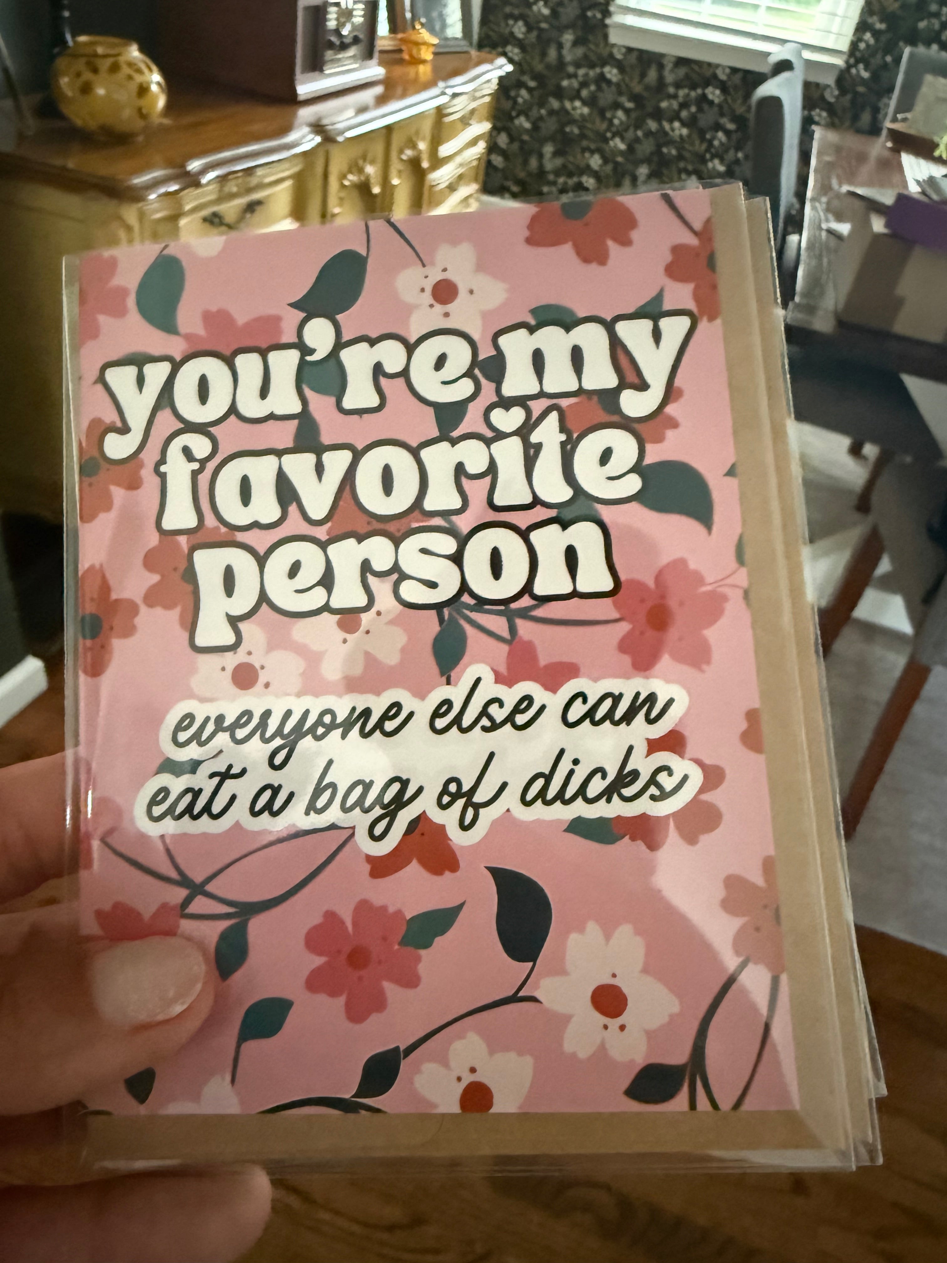 You’re my favorite person card